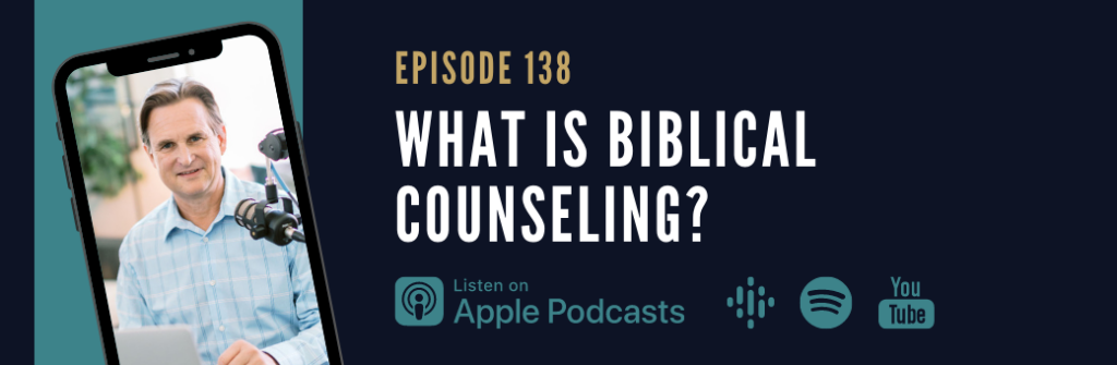What is Biblical Counseling?